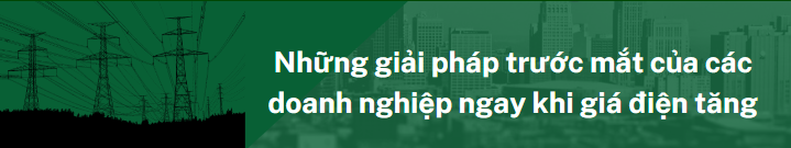 Doanh nghiệp cần làm gì để tiết kiệm điện khi bước vào mùa cao điểm?