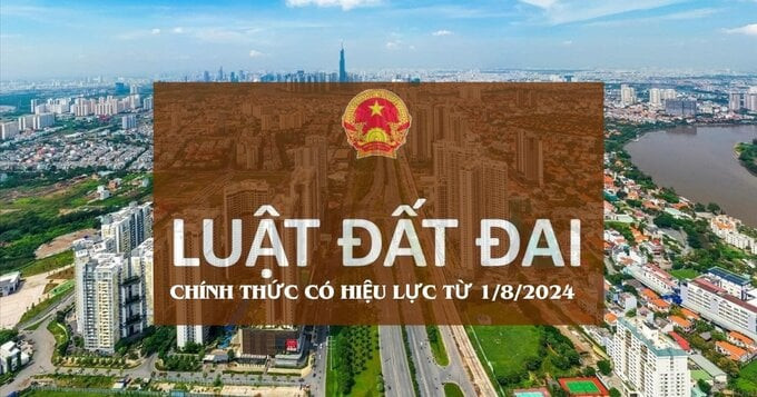 Luật Đất đai chính thức có hiệu lực từ ngày 1/8/2024