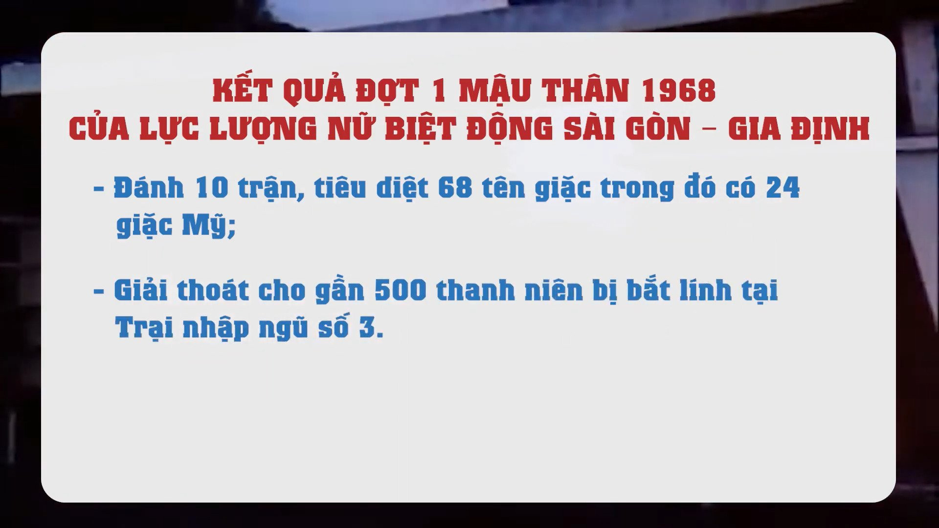 Chiến công đầu vô cùng quan trọng của đơn vị Nữ Biệt động Sài Gòn - Gia Định. Ảnh: Chụp màn hình