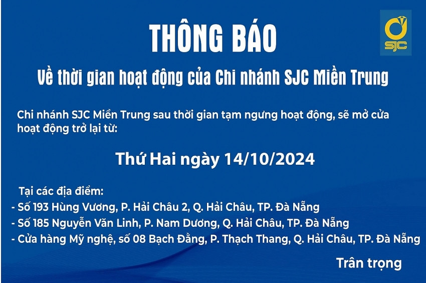 SJC thông báo lịch mở cửa hoạt động trở lại 3 cửa hàng chi nhánh Miền trung