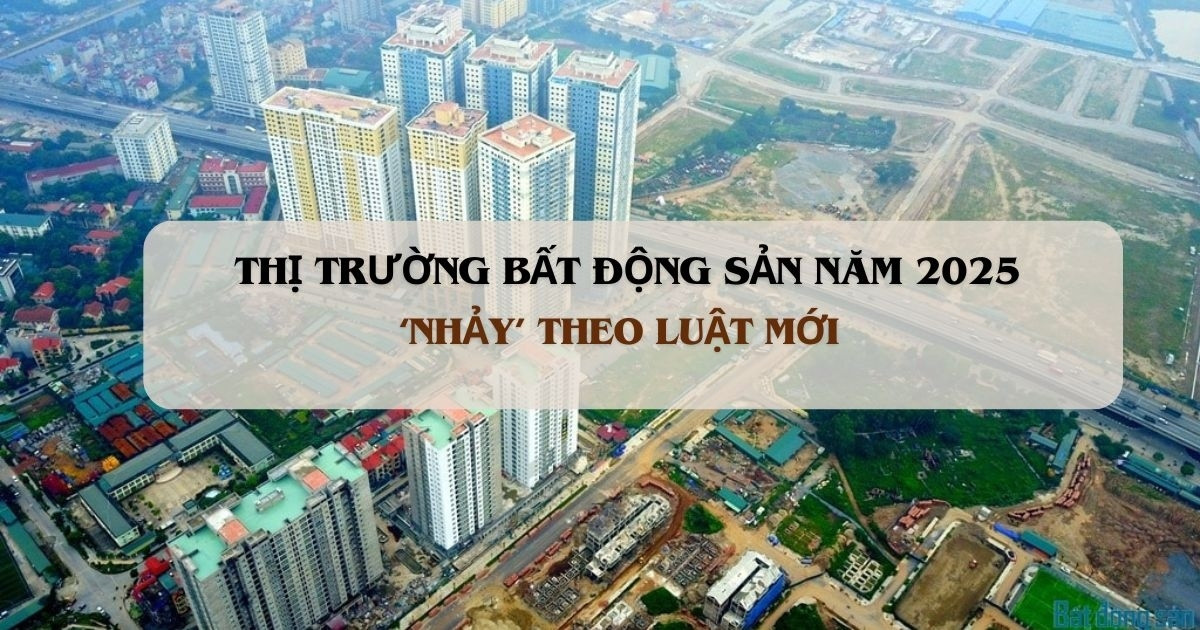 Năm 2025, giá BĐS sẽ bắt đầu 'nhảy' theo luật mới