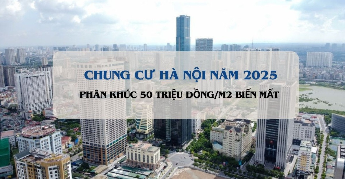 Hà Nội sẽ không còn chung cư dưới 50 triệu đồng/m2 vào năm 2025