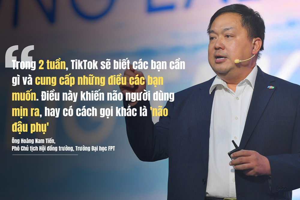 Ông Hoàng Nam Tiến: TikTok sẽ khiến não người dùng mịn ra, hay có cách gọi khác là 'não đậu phụ' - ảnh 1