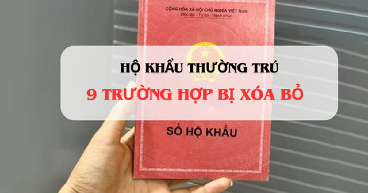 Kể từ nay, 9 trường hợp này sẽ bị xóa sổ hộ khẩu - Ảnh 1.