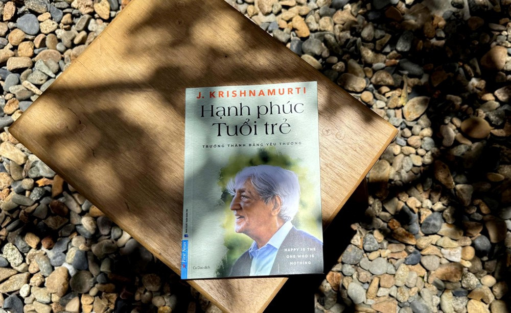‘Hạnh phúc tuổi trẻ’ - Những lá thư Krishnamurti gửi bạn trẻ - ảnh 1