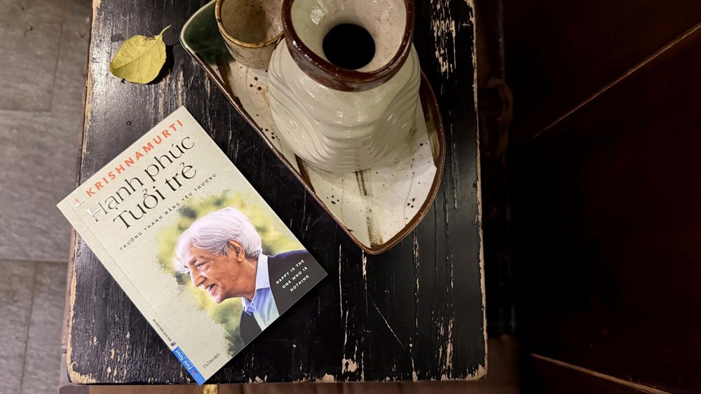 ‘Hạnh phúc tuổi trẻ’ - Những lá thư Krishnamurti gửi bạn trẻ - ảnh 4