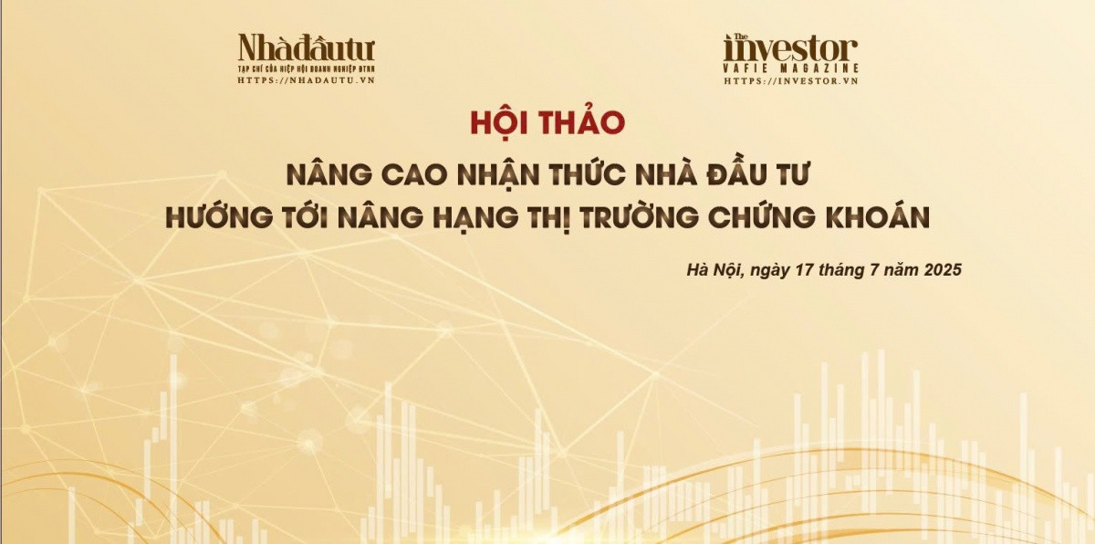 Hội thảo 'Nâng cao nhận thức nhà đầu tư hướng tới nâng hạng thị trường chứng khoán' sắp tổ chức tại Hà Nội