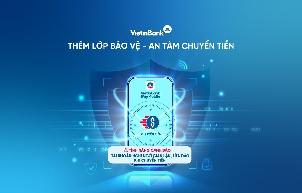 VietinBank sẽ gửi cảnh báo khẩn đến khách hàng nếu phát hiện 3 dấu hiệu này khi chuyển tiền
