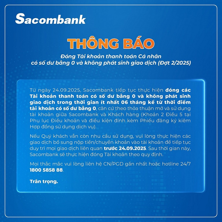 Từ 24/9, Sacombank sẽ chính thức đóng tài khoản thanh toán với những khách hàng này