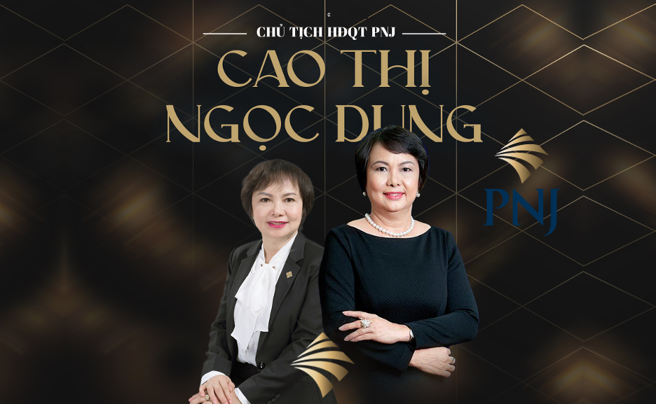 Câu chuyện PNJ dưới dấu ấn nữ doanh nhân Cao Thị Ngọc Dung