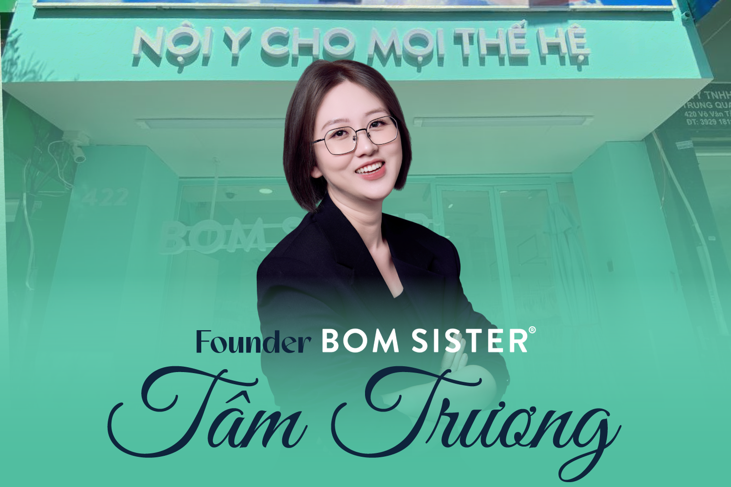 Tâm Trương - Founder BOM SISTER: Dòng tiền bạc tỷ bắt đầu từ những khoản 'bạc cắc'