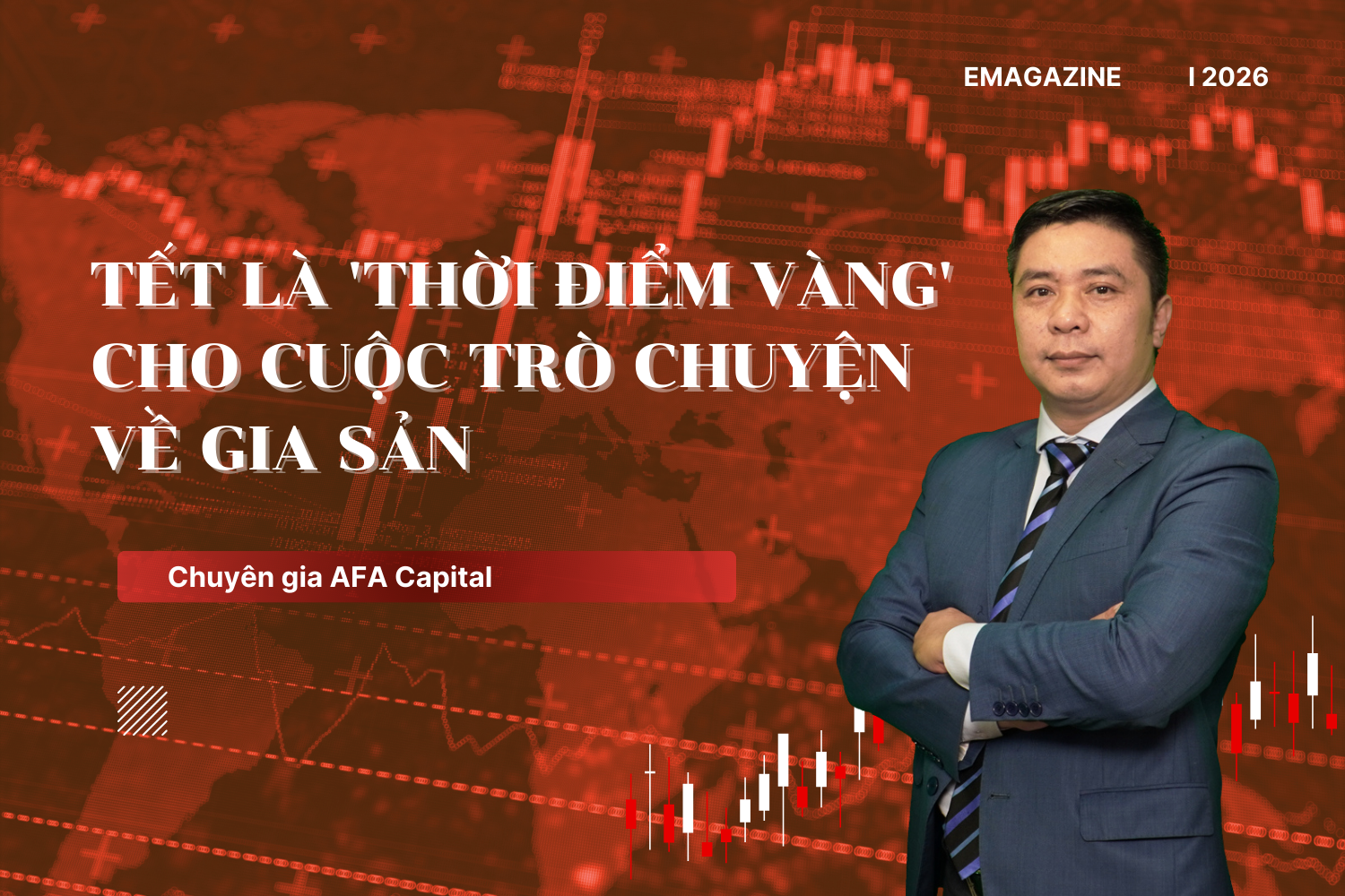 Chuyên gia AFA Capital: Tết là 'thời điểm vàng' cho cuộc trò chuyện về gia sản