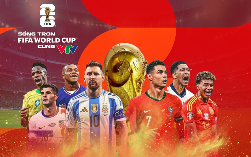 Ngân hàng của tỷ phú Hồ Hùng Anh và hệ sinh thái tuyên bố đồng hành cùng VTV, đưa FIFA World Cup 2026™ về Việt Nam
