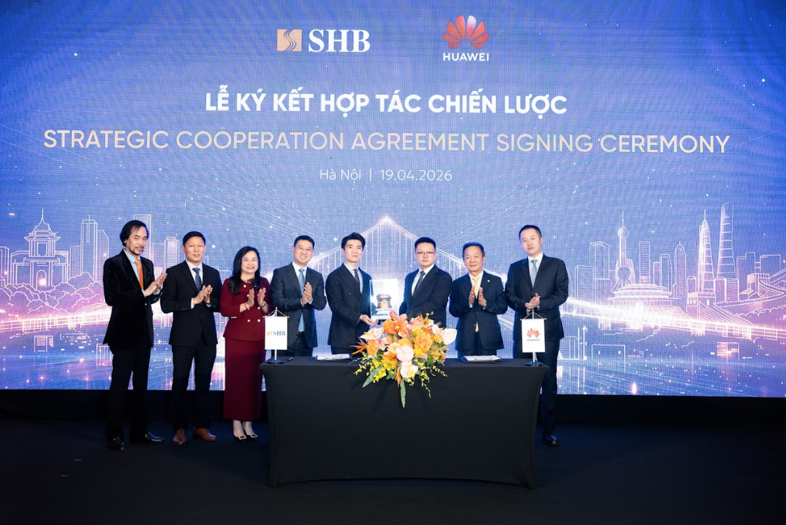 SHB hợp tác chiến lược với Tập đoàn công nghệ hàng đầu Trung Quốc, tham vọng vươn top đầu khu vực về ngân hàng số