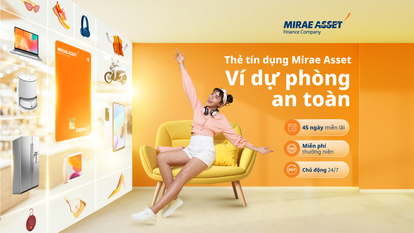 Thẻ tín dụng Mirae Asset ưu tiên trải nghiệm chi tiêu linh hoạt và tích xu đổi tiền