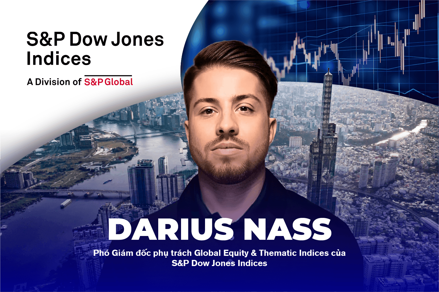 Chuyên gia S&P DJI: Việt Nam chỉ đứng sau Argentina, đóng góp hơn một nửa mức sinh lời của nhóm thị trường cận biên