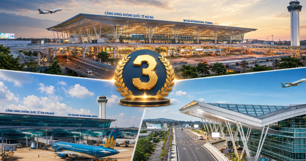 Việt Nam lần đầu tiên sở hữu 3 sân bay thuộc TOP tốt nhất thế giới