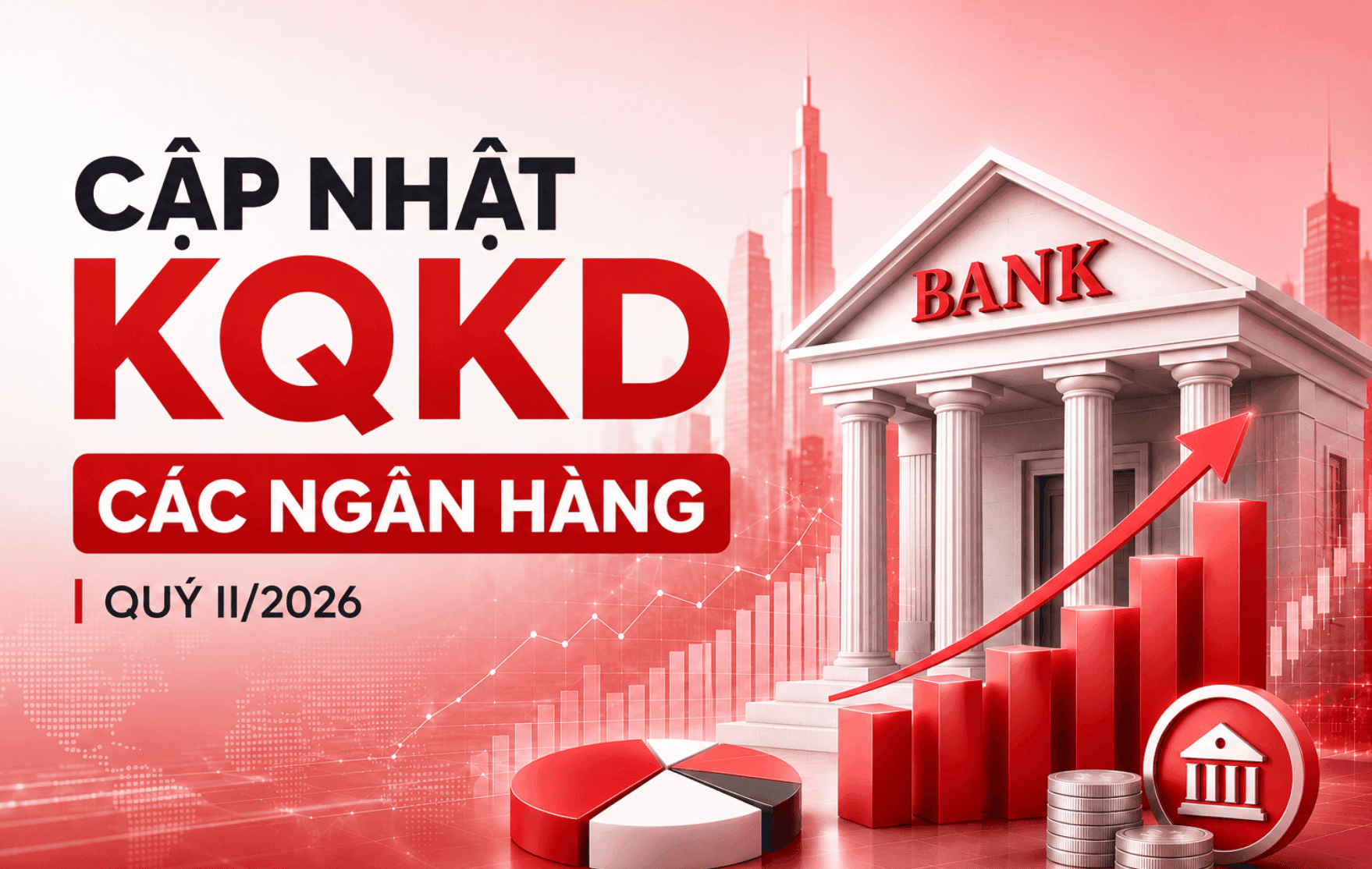 Cập nhật KQKD ngân hàng ngày 22/7: Techcombank báo lãi kỷ lục, ACB hoàn thành 107% kế hoạch