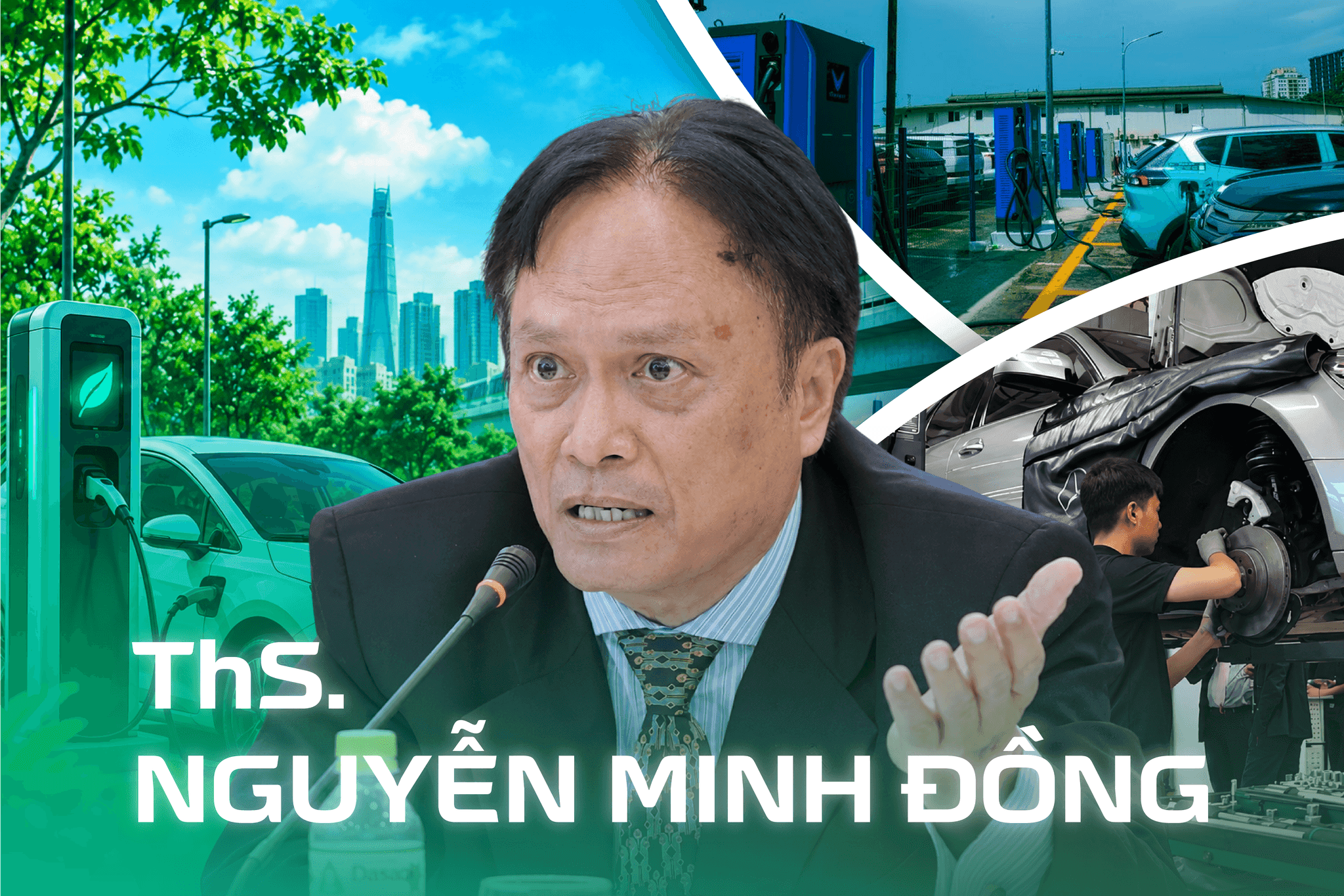 Chuyên gia công nghệ ô tô Nguyễn Minh Đồng: 7 ‘mắt xích’ để hoàn thiện giao thông xanh tại Việt Nam