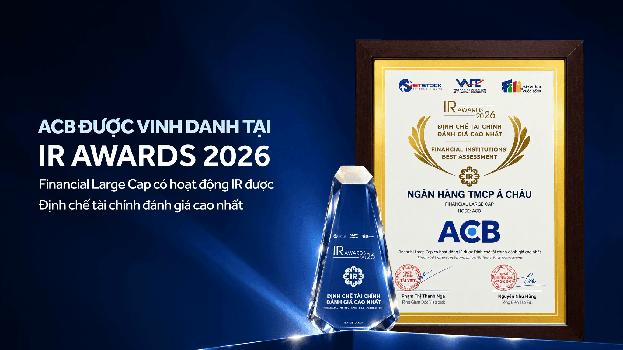 ACB được vinh danh tại hạng mục “Financial Large Cap có hoạt động IR được Định chế tài chính đánh giá cao nhất” tại IR Awards 2026