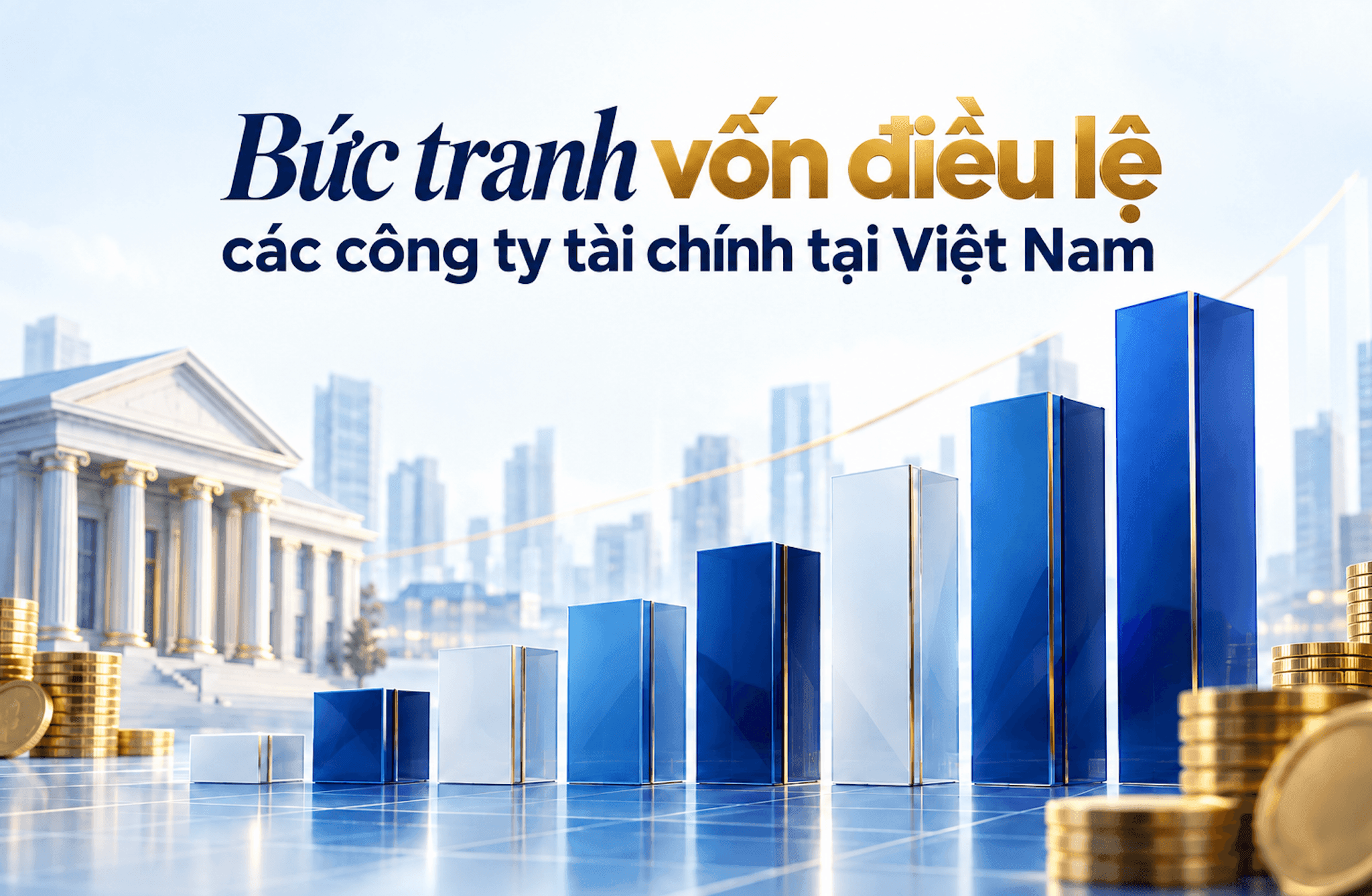 Bức tranh vốn điều lệ các công ty tài chính tại Việt Nam