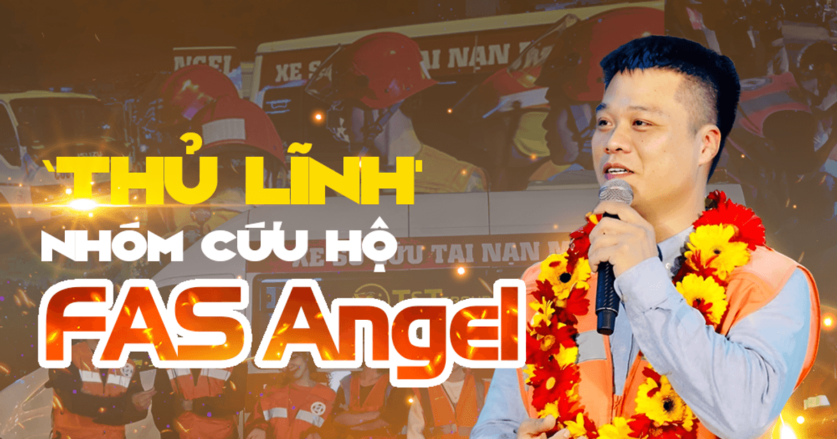 ‘Thủ lĩnh' nhóm cứu hộ FAS Angel: Đằng sau những đêm dài giành mạng ...