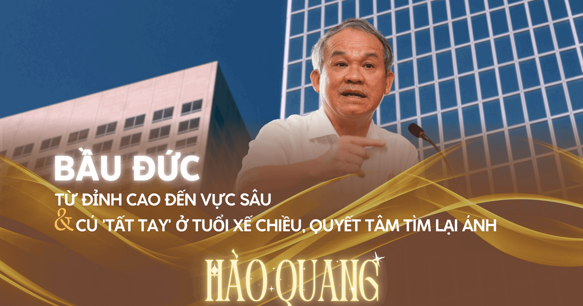 Bầu Đức: Từ đỉnh cao đến vực sâu và cú 'tất tay' ở tuổi xế chiều, quyết tâm tìm lại ánh hào quang