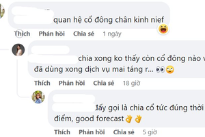 [Chứng khoán cười] "Ngỡ ngàng - ngơ ngác" chuyện chia cổ tức bằng "dịch vụ mai táng"