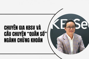 Chuyên gia KBSV và câu chuyện “quân số” ngành chứng khoán