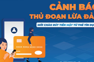 Cảnh báo: Lừa đảo chào mời rút tiền mặt từ thẻ tín dụng