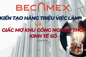 Review “ông vua” phát triển hạ tầng Becamex (BCM): Doanh nghiệp kiến tạo hàng triệu việc làm và giấc mơ Khu công nghiệp thời kinh tế số