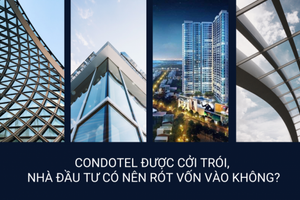 Condotel được cởi trói, nhà đầu tư có nên rót vốn vào không?