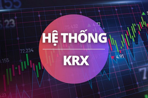 Ngày 21/8 họp phương án triển khai hệ thống KRX