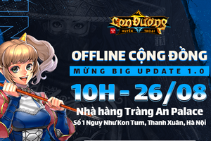 Sắp diễn ra big offline cho các game thủ Con đường huyền thoại - Gzone