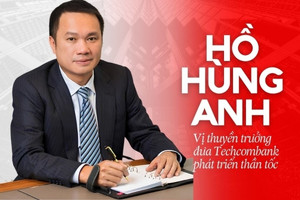 Doanh nhân Hồ Hùng Anh - vị thuyền trưởng đưa Techcombank (TCB) phát triển thần tốc