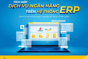 PVcomBank và Petrovietnam hợp tác triển khai kết nối thành công dịch vụ Ngân hàng mở