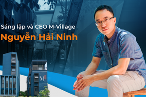 M Village của nhà sáng lập The Coffee House Nguyễn Hải Ninh gọi vốn thành công 2,3 triệu USD