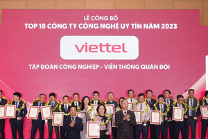 6 năm liên tiếp Viettel được vinh danh là công ty CNTT - VT uy tín nhất Việt Nam