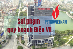 Sai phạm quy hoạch điện VII: PVN mới chỉ hoàn thành 1 trong số 12 dự án được giao