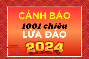 Tết 2024, ngân hàng cảnh báo 1001 kiểu lừa đảo 'biến tướng'