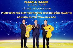 Nam A Bank kiện toàn bộ máy nhân sự cấp cao