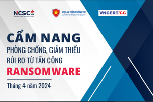 9 biện pháp phòng chống tấn công mã hóa tống tiền trên mạng được Cục An toàn thông tin công bố