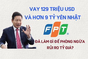 Đang vay nợ ngoại tệ 129 triệu USD và 9 tỷ Yên Nhật, FPT phải chi phí bao nhiêu vì tỷ giá?