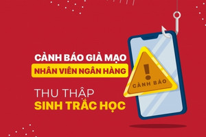 Agribank lên tiếng cảnh báo: Có đối tượng giả danh nhân viên ngân hàng thu thập sinh trắc học