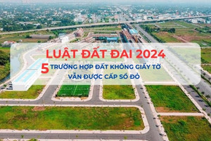 5 trường hợp đất không giấy tờ vẫn được cấp sổ đỏ theo Luật Đất đai 2024