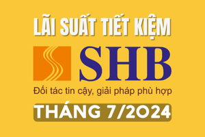 Lãi suất tiết kiệm SHB mới nhất tháng 7/2024