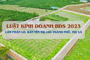 104 thành phố, thị xã trên toàn quốc chính thức bị siết phân lô, bán nền từ 1/8