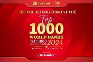 SeABank liên tục tăng hạng trong bảng xếp hạng  “Top 1000 Ngân hàng thế giới”