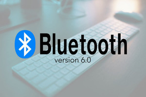 Bluetooth 6.0 ra mắt