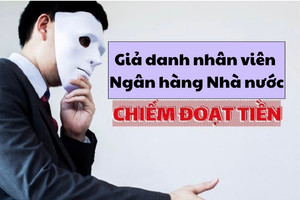 Người giả danh nhân viên Ngân hàng Nhà nước lừa tiền bạn gái đang đối mặt án 21 năm tù